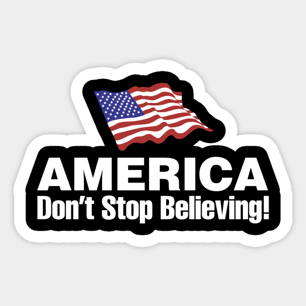 America: Don't Stop Believing Sticker by Tobe_Fonseca